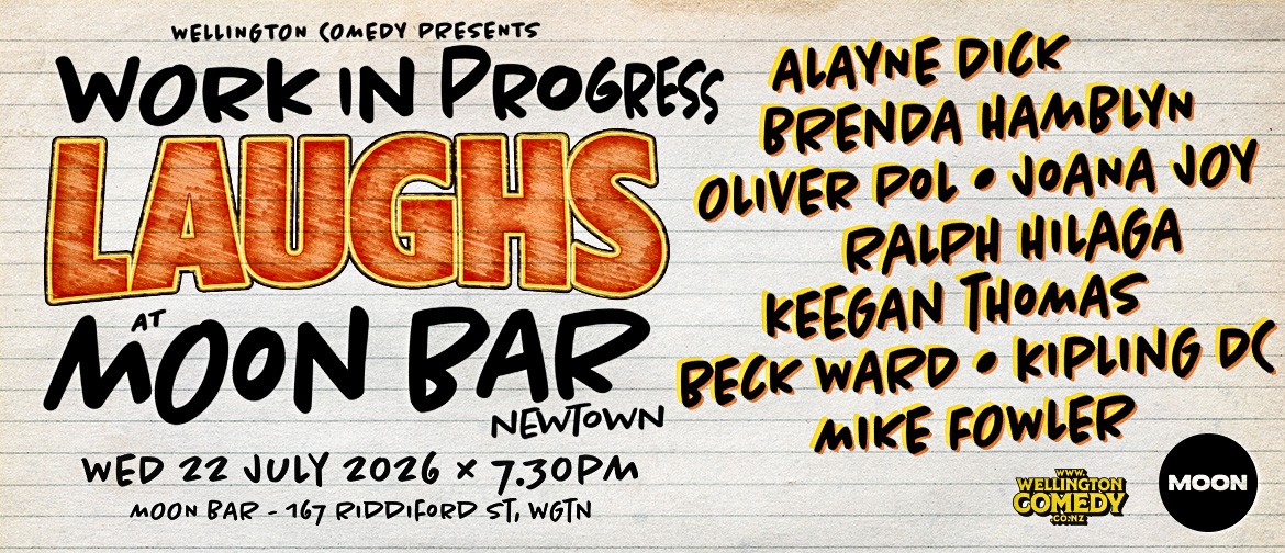 Work in Progress Laughs Moon Bar July 2026